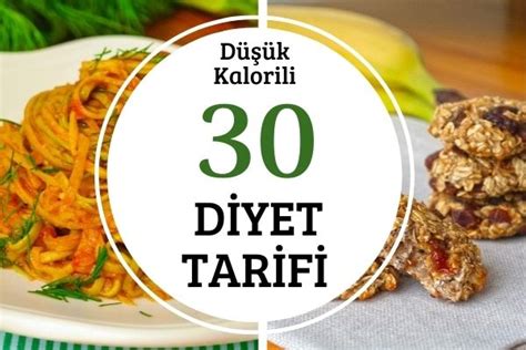 Düşük Kalorili Sağlıklı Tarifler