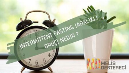 İntermittent Fasting Diyeti ile Sağlıklı Kilo Verme